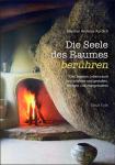 Die Seele des Raumes ber�hren