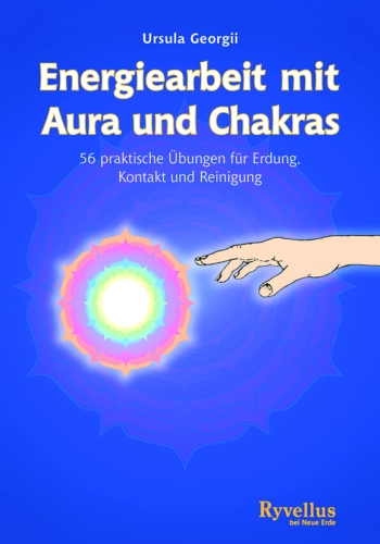 Energiearbeit mit Aura und Chakras 