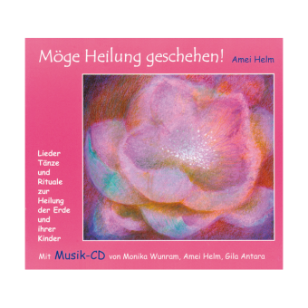Möge Heilung geschehen! 