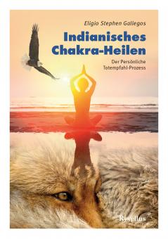 Indianisches Chakra-Heilen 