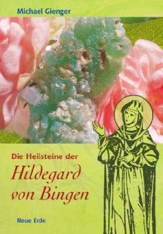 Die Heilsteine der Hildegard von Bingen 