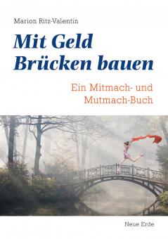 Mit Geld Brücken bauen 
